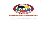 KARATE COMPETITION RULES - WKF Rules_2020_EN.pdf- 5 - VERSION EFFECTIVE FROM 1.1.2020 ARTICLE 1: KUMITE COMPETITION AREA 1. The competition area will be a WKF Approved matted square,