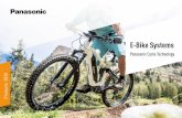 E-Bike Systems - Panasonic › sites › default › ... · First E-Bike 1979 E-Bike now Motor Unit GX Ultimate 2018 Motor Unit GX Power 2019 2. To maximize the pleasure of riding
