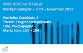 WJEC GCSE Art & Design Marked Exemplar CPD November …...Band AO1 AO2 AO3 AO4 Develop ideas through investigations, demonstrating critical understanding of sources. Refine work by