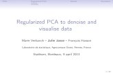 Regularized PCA to denoise and visualise 2015-10-22آ  Regularized PCA to denoise and visualise data
