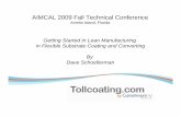 Getting Started in Lean Manufacturing in Flexible ...AIMCAL 2009 Fall Technical Conference AliIldFlidAmelia Island, Florida Getting Started in Lean Manufacturing in Flexible Substrate