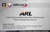 Cold Spray Materials Manufacturing Technology Research · Cold Spray Technology Evolution POWDER SYNTHESIS MODELING & SIMULATION PRODUCTION SCALE-UP PROCESS DEVELOPMENT TRL 9 TRL