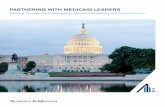 PARTNERING WITH MEDICAID LEADERS - Alvarez & Marsal€¦ · Working Through the Challenges of Medicaid Budgeting and Transformation. PARTNERING WITH MEDICAID LEADERS 2 Medicaid has