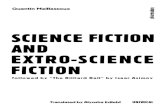 SCIENCE FICTION AND EITRO·SCIENCE FICTION€¦ · science fiction, on the one hand; and on the other, what I call "extra-science fiction,"2 or in shorthand: SF and XSF Before explaining