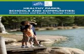HEALTHY PARKS, SCHOOLS AND COMMUNITIESThis policy report is a summary for Orange County of The City Project’s 2011 report, Healthy Parks, Schools, and Communities: Mapping Green
