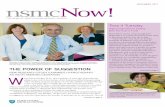 NOVEMBER 2011 nsmcNow!...bedside in order to run off looking for supplies.” More time at the bedside, he adds, leads to higher patient and staff satisfaction and ... hypnosis treatments,