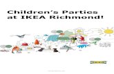 Children’s Parties Childrens Parties at at IKEA Richmond ... · Childrens Parties at IKEA Wales! ... Småland • Private area in our restaurant • Choice of set meal options included