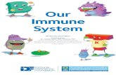 Our Immune System - Hamad Medical Corporation health/allergy-and... · 2016-02-03 · With cheerful illustrations, Our Immune System explains how a normal immune system works and