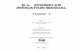 B.C. SPRINKLER IRRIGATION MANUAL · the irrigation system that is actually available to the crop. Lower efficiencies mean more water is lost during the application process to evaporation,