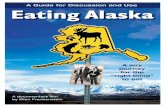 EATING ALASKA GUIDE1117 - WordPress.com › ... · About Eating Alaska Eating Alaska portrays a serious and humorous quest for the “right thing” to eat. It is about trying to