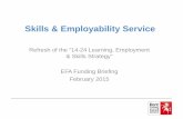 Skills & Employability Service - Kelsi · an accountability measure in 2016. • The KS4 measure is based on the activity the year after the young person finished compulsory schooling