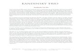 Kandinsky Trio Bio · Kandinsky Trio Bio Now in its twenty-fifth season, the Kandinsky Trio is celebrating one of the longest and most successful artist residencies in the United
