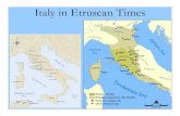 Italy in Etruscan Times · development of Etruscan art. They were very often decorated onThey were very often decorated on the backs with scenes from daily life, religion and mythology.