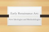 Early Renaissance Art - Weebly · High Renaissance art but a period of great intrinsic merit 3. In retrospect, however, Early Renaissance painting seems to fall short of thoroughly
