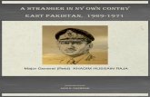 A Stranger in Ny Own Contry East Pakistan, 1969-1971 Stranger in my own country East Pakistan 1… · dramatis, personae is insightful. These are Field Marshal Mohammad Ayub Khan,