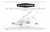 16” 40 V Lithium-Ion Cordless Mower16” 40 V Lithium-Ion Cordless Mower 25322 Read all safety rules and instructions carefully before operating this tool. Owner’s Manual TOLL-FREE