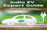 India EV Expert Guide This is a Scope & Snapshot of India EV Expert Guide… EV... · 2018-12-11 · India EV Expert Guide This is a Scope & Snapshot of India EV Expert Guide. To