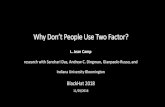 Why Don’t People Use Two Factor? - Black Hat | Home€¦ · User Approval and Device Use Enter username and password in the login field of any app that supports FIDO U2F. 1 Insert