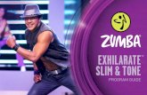 EXHILARATE M I & LS NEOT · Toning Sticks with interval dance training to define your entire physique. DAY 1 • Activate DAY 2 • Zumba® Toning DAY 3 • Exhilarate™ DAY 4 •
