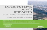 ECOSYSTEMS AND IMPACTS â€¢ Canadian terrestrial ecosystems can be grouped into four main biomes: tundra,