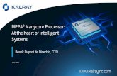 MPPA® Manycore Processor: At the heart of Intelligent Systems€¦ · Give computers the ability to learn without being explicitly programmed (Arthur Samuel, 1959) • Rule Extraction