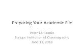 Preparing Your Academic File - Scripps Institution of ... › sites › scripps.ucsd.edu... · Preparing Your Academic File Peter J.S. Franks Scripps Institution of Oceanography June