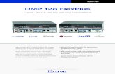 DMP 128 FlexPlus - Brochure€¦ · DMP 128 FlexPlus ProDSP DANTE DIGITAL MATRIX PROCESSORS The DMP 128 FlexPlus is a powerful, flexible audio DSP processor that is ideal for systems