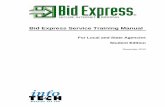 Bid Express Service Training Manual - Californiappmoe.dot.ca.gov/hq/esc/oe/electronic_bidding/docs/... · The Bid Express Service Training Manual is only one of many sources of documentation