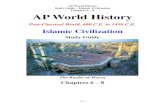 AP World History Study Guide Islamic Civilization Chapters ...€¦ · AP World History Study Guide – Islamic Civilization Chapters 6 – 8 3/13 Using the map on page 123, show
