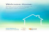 Welcome HomeWELCOME HOME 1 Section 1: About This Guide This guide is intended for supportive housing administrators and practitioners who are developing and involved in supportive