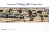 50 Years of Occupation: Dispossession, Deprivation …...policies, including resulting structural distortions, and the consequential “de-development” process. The second traces