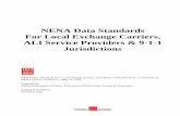 NENA Data Standards For Local Exchange Carriers, ALI Service Providers … · 2018-04-04 · NENA Data Standards for Local Exchange Carriers, ALI Service Providers & 9-1-1 Jurisdictions