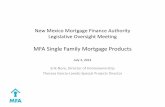 MFA Single Family Mortgage Products 070314 Item 3 MFA... · 2014-07-10 · MFA Single Family Mortgage Products July 3, 2014 Erik Nore, ... U.S. and New Mexico Homeownership Rates