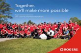 Together, we’ll make more possible - Home - About Rogers · Rogers Communications Inc. 2018 Corporate Social Responsibility Report | 3 About this Report Rogers is a proud Canadian