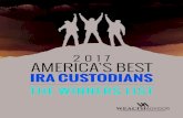 IRA CUSTODIANS › ... › 2017_Americas_Best_IRA_Custo… · Most IRA custodians offer a wide variety of mutual funds. The more sophisticated ones add individual stocks, bonds and