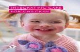 INTEGRATING CARE FOR CHILDREN - Sydney Children's ... · integrating care for children: at a glance The SCHN IC Program achieved outcomes that are directly related to the NSW MoH