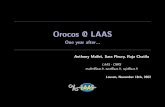 Orocos @ LAAShomepages.laas.fr/mallet/orocos/3rd-meeting.pdf · 2002-11-19 · Orocos@LAAS Introduction Development of a software framework that will: Maximize reusability of software