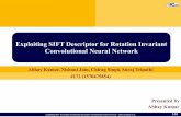 Exploiting SIFT Descriptor for Rotation ... - Abhay Kumar › files › paper3_ppt.pdf · Exploiting SIFT Descriptor for Rotation Invariant Convolutional Neural Network –Abhay Kumar