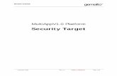 Security Target - Cyber · Component Reference/Version Supplier ... The TOE defined in this Security Target is the MultiAppV1.0 platform. The TOE will be designed and ... (such as