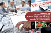 Outsourcing Web Development: A Guide for Hiring Contractors to Develop Accessible ... · 2018-10-09 · 1 Outsourcing Web Development A guide for hiring contractors to develop accessible