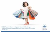 GCC Retail Industry – Opportunities and Challenges...apps o Significant discounts being offered by retailers for use of such applications ! Mushrooming of Homegrown brands o Highly