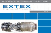 AEROSPACE AFTERMARKET SOLUTIONSEXTEX, a world leader in aerospace technology, provides an unmatched offering of products to help keep your aircraft flying. Our Aerospace Aftermarket