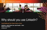 Why should you use LinkedIn? - Cisco Networking Academy...•Use the Chat panel to communicate with attendees and panelists. •A link to a recording of the session will be sent to