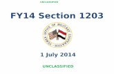 FY14 Section 1203 · 2016-11-25 · • The FY14 Section 1203 program proposal enhances the Yemen Coast Guard’s maritime security ... • Weapon mount for 7.62mm at the bow. UNCLASSIFIED