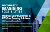 Maximize your Investment in FIS’ Core Banking Solutionsempower1.fisglobal.com/rs/650-KGE-239/images/1601... · Find out more about how FIS’ Core Banking Reconciliation solution