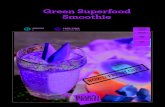Green Superfood Smoothie - boxdchef.co.uk Green Superfood Smoothie Fuel yourself up with this organic smoothie packed with superfoods. A combination of fast and slow-release energy