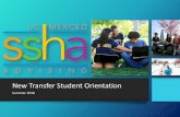 New Transfer Student Orientation · Desiree Garcia. Tejveer (TJ) Muhar. Mauricio Trejo. Support in the following: • Collect SSHA Advising forms • Direct students to appropriate