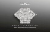 Pearlmaster 39 - assets.rolex.com · Браслет Pearlmaster Изысканный иуникальный Разработка, изготовление и тестирование