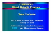 Californias Diesel Retrofit Program...California’s Diesel Retrofit Program Tom Cackette FACA Mobile Source Sub-Committee January 17, 2001 ... Hertz equipment rental (10) LA City