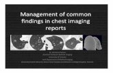 Management of common ﬁndings in chest imaging reports · Management of common ﬁndings in chest imaging reports Dr. Demetris Patsios Assistant Professor Medical Imaging University